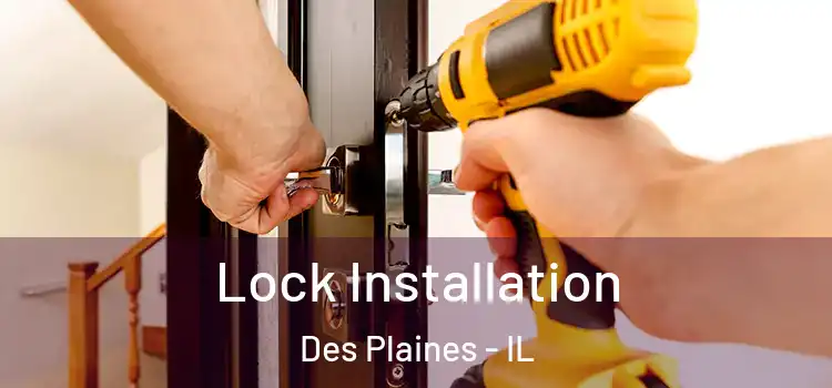 Lock Installation Des Plaines - IL