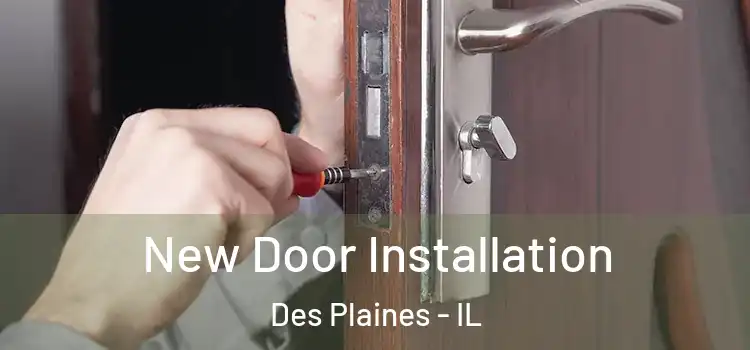 New Door Installation Des Plaines - IL
